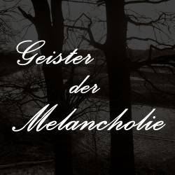 Geister der Melancholie